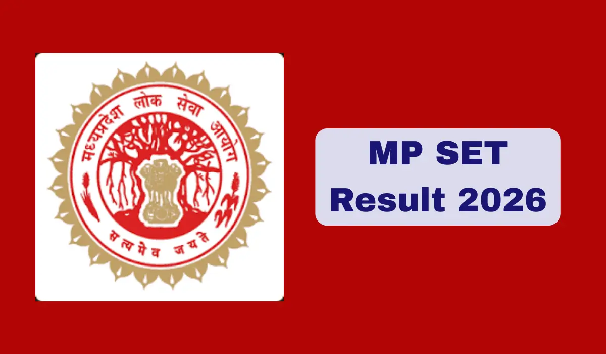MPPSC SET Result 2026 OUT at mppsc.mp.gov.in — Download Scorecard